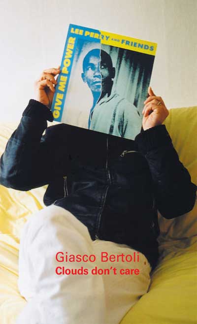 Giasco Bertoli: Clouds don’t care