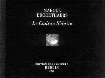 Marcel Broodthaers. Le Cadran Scolaire